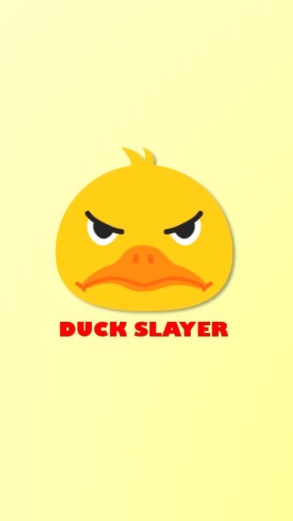 DUCK SLAYER
