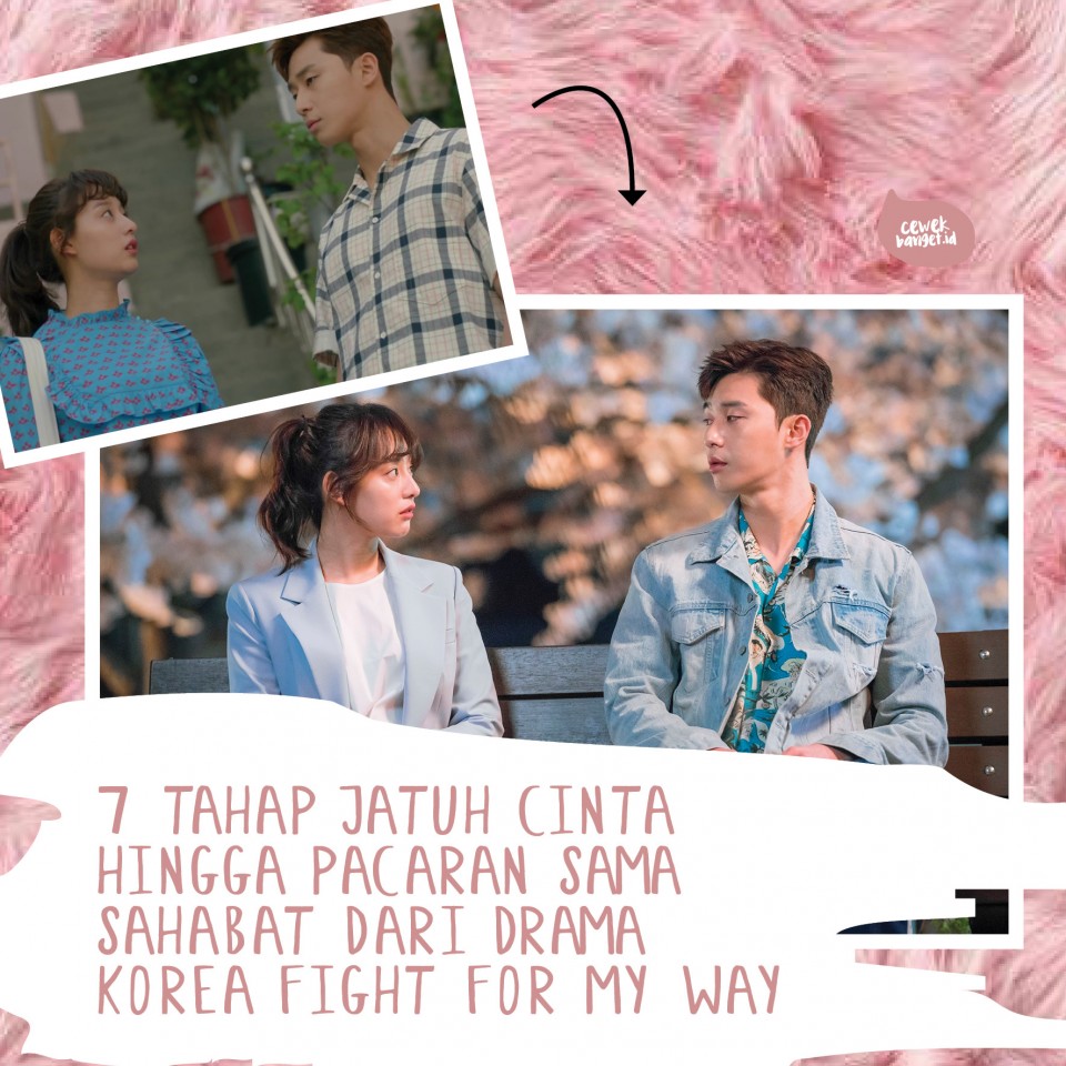 7 Tahap Pacaran Sama Sahabat Dari Drama Korea Fight For My Way