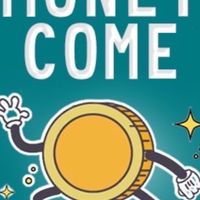 Money Come
