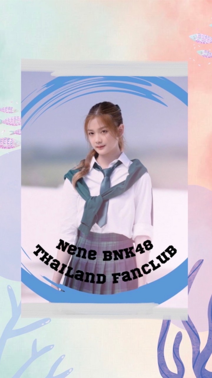 NENE BNK48 FANCLUBのオープンチャット