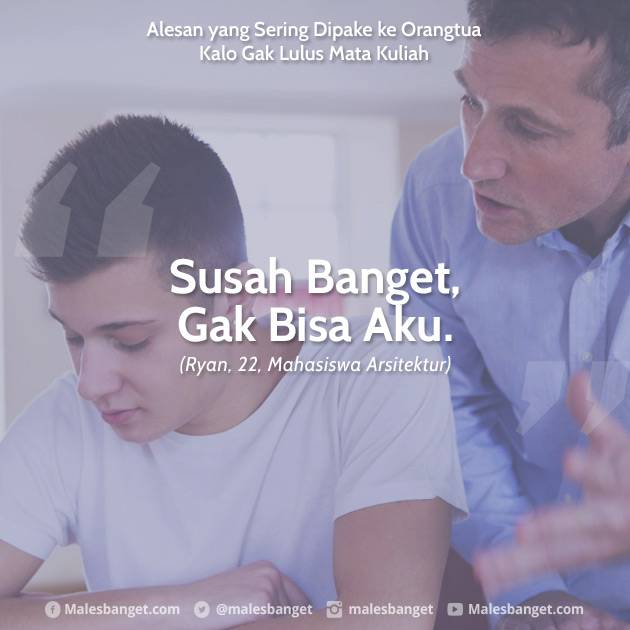 8 Alesan yang Sering Banget Dipake ke Orangtua Kalo Kamu Gak Lulus Mata Kuliah