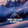 まったり雪仲間 ★SNOW FUN CLUB in NIIGATA★