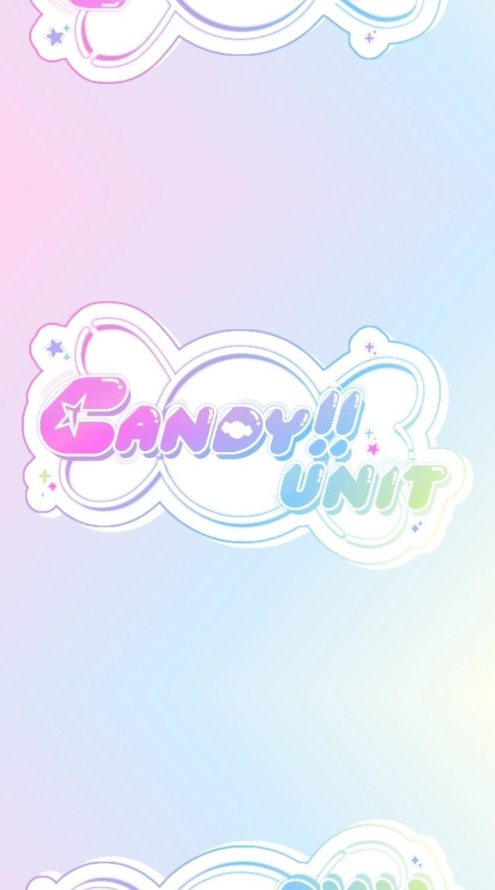 🍭@Candy!!unit🍬