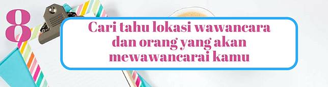 9 Hal Penting yang Harus Kamu Siapkan Sebelum Wawancara Kerja 