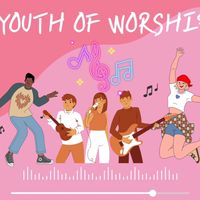 Youth of worship Th