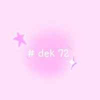 # dek 72 🩷