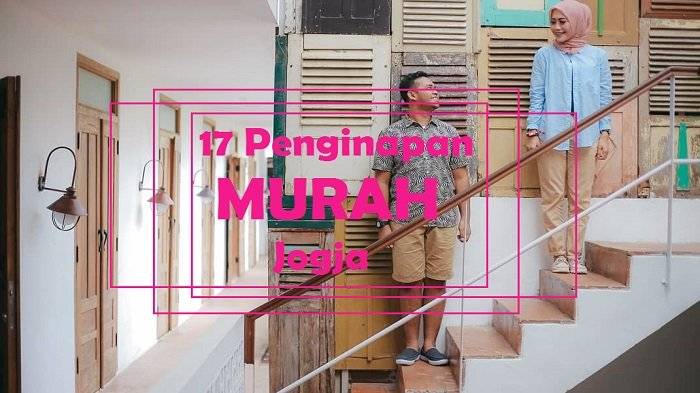 17 Penginapan Murah Jogja Tarif Di Bawah Rp 150 Ribu Nyaman Bin Instagramable Banget Tribun Travel Line Today