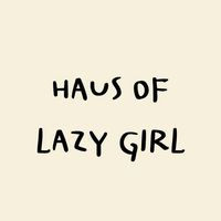 Haus of lazy girl 🍵☁️🎀