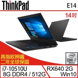 ◎14吋｜Intel Core i7-10510U|◎8G DDR4｜512G PCIe SSD|◎AMD RX640 2G｜Windows 10商品名稱:Lenovo聯想ThinkPadE14商務筆