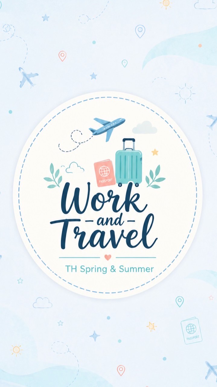 Work and Travel คู่มือ 2026 TH Spring & Summer