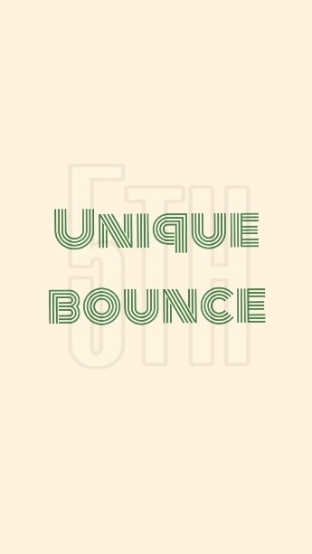 Unique Bounce