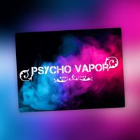 PSYCHO VAPOR