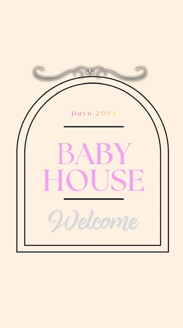 Jiayu baby house .