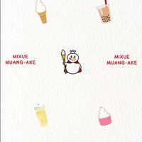 MIXUE MUANG-AKE