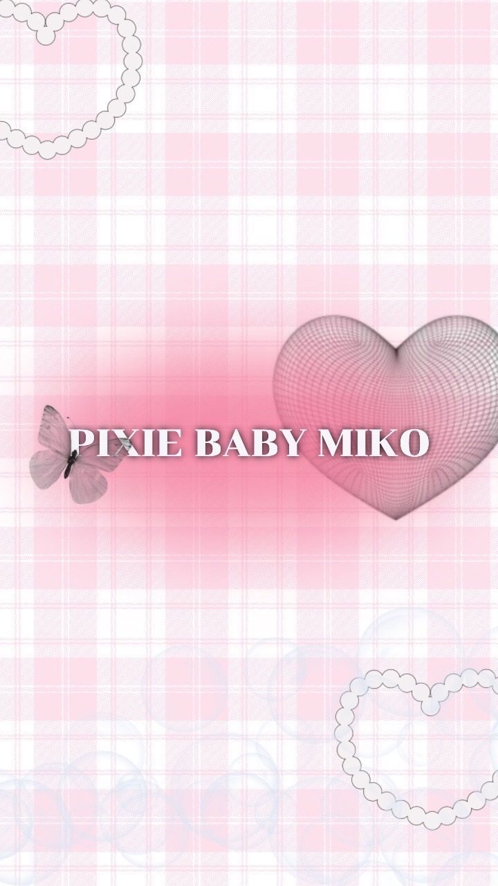 OpenChat pixie baby MIKO 𖥔
