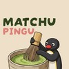 ไม่อร่อยให้ต่อย (MATCHU PINGU)