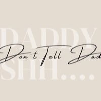 Don’t tell dad 歐洲精品代購