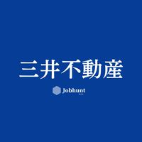 【三井不動産レジデンシャル】就活情報共有/企業研究/選考対策グループ