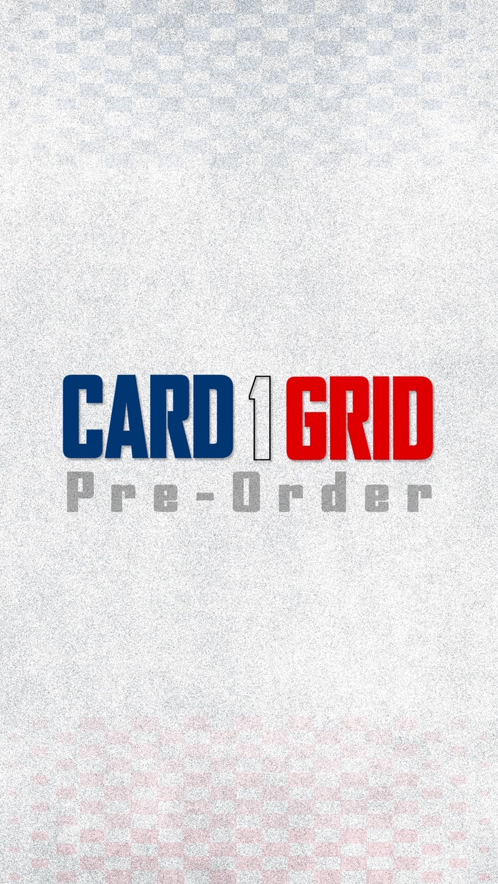 Card1Grid Pre-Order🏎️💨