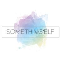 ▫️SOMETHING’ELF @ OpenChat