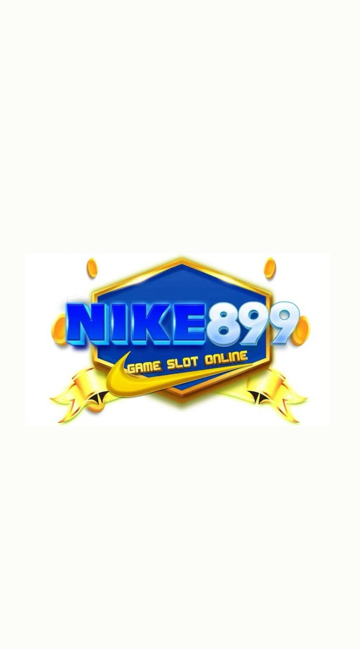 NIKE899 | ช่องทางเข้าเล่นใหม่นะคะ