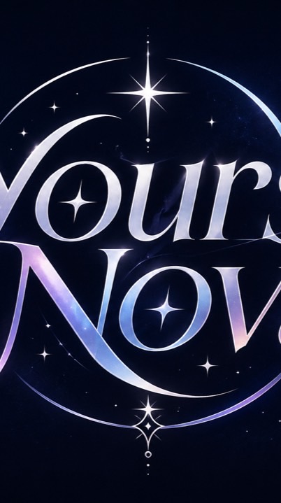 YOURS NOVA audition