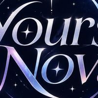 YOURS NOVA audition