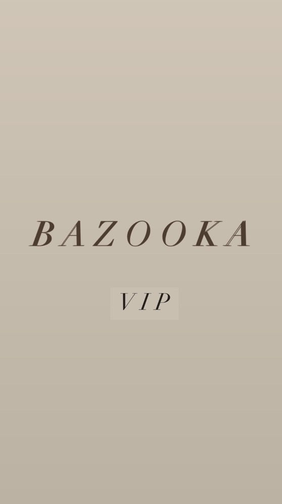 B A Z O O K A 👑VIP👑