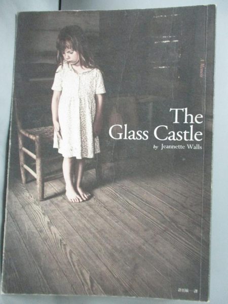 【書寶二手書T1／翻譯小說_KQU】The Glass Castle玻璃城堡_珍娜‧沃爾斯