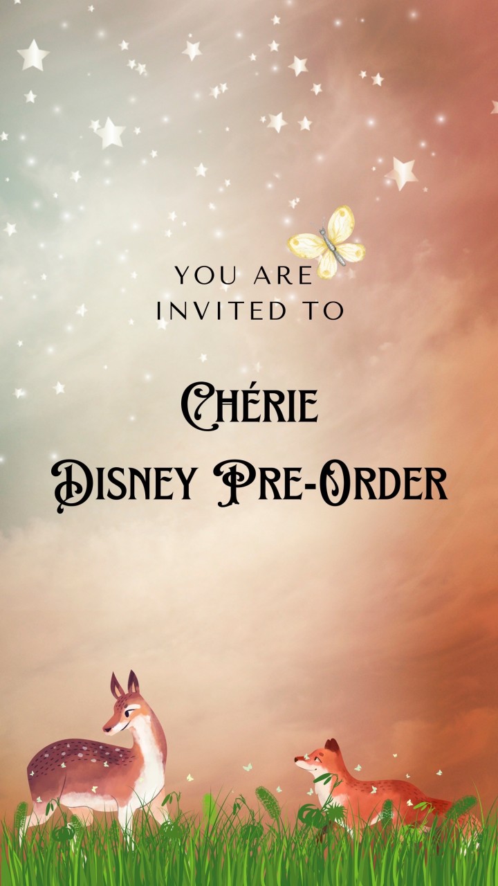 Chérie Disney Pre-Order