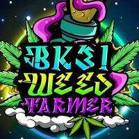 BK31 WEED FARMER 👨🏻‍🌾