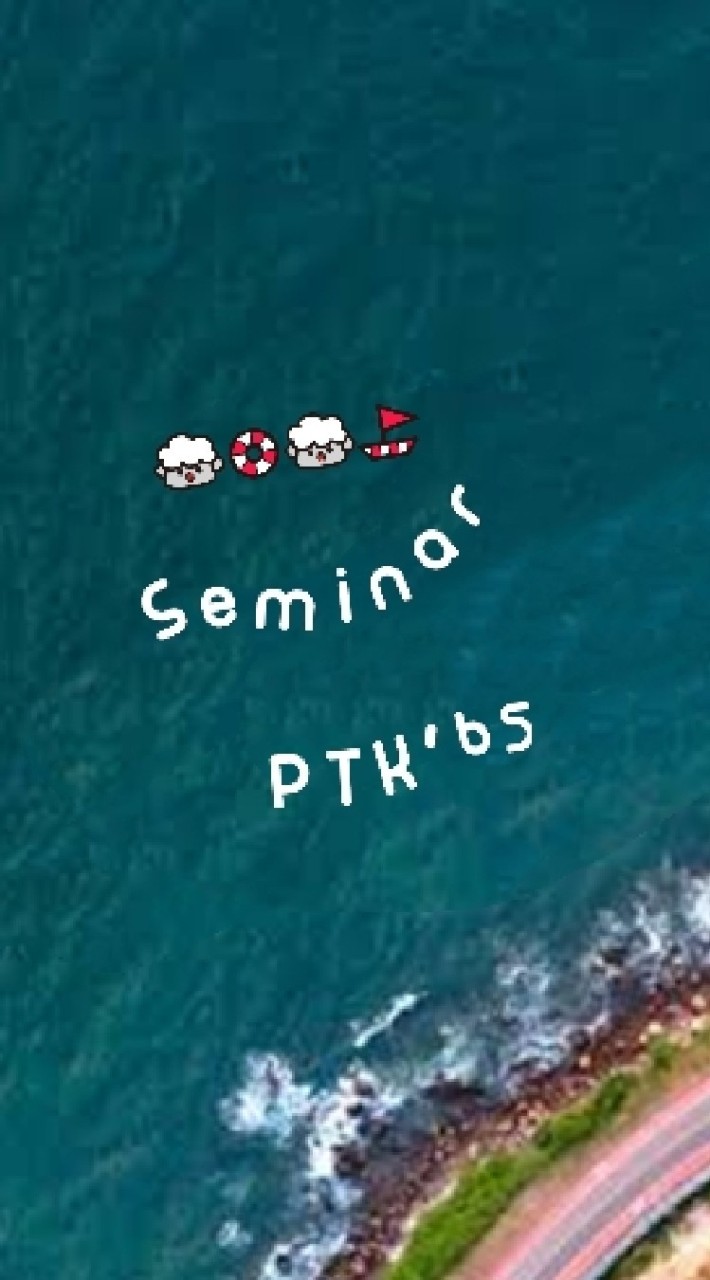สัมนา​ PTKจ้าาาา