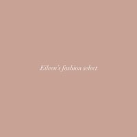 Eileen’s fashion select