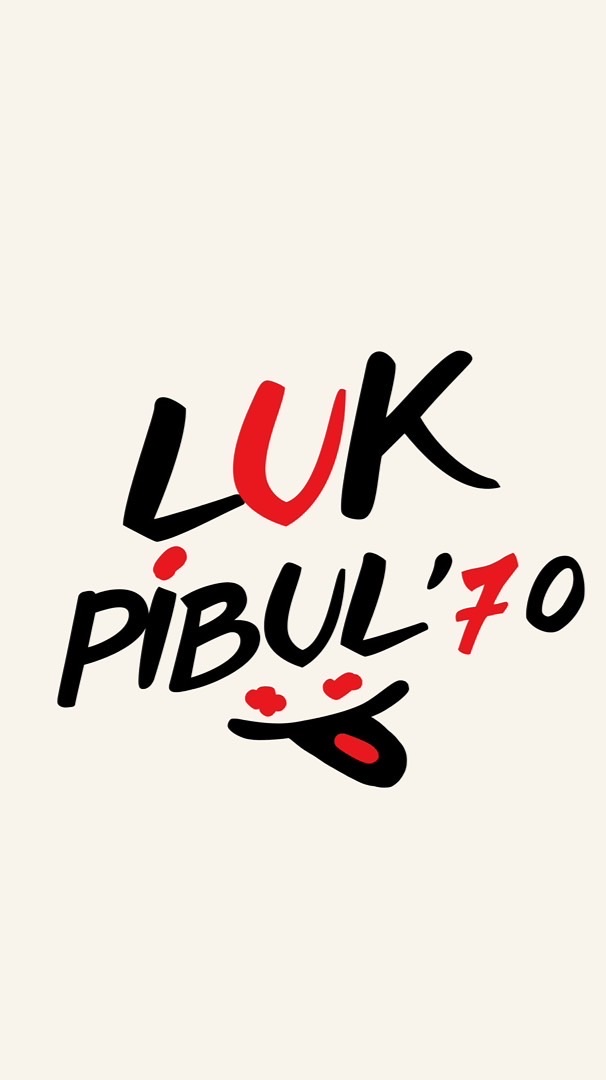 ʟᴜᴋ”ᴘɪʙᴜʟ.𝟩𝟢 (ลูกพิบูล‘𝟩𝟢)