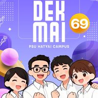Dek-Mai PSU hatyai 69