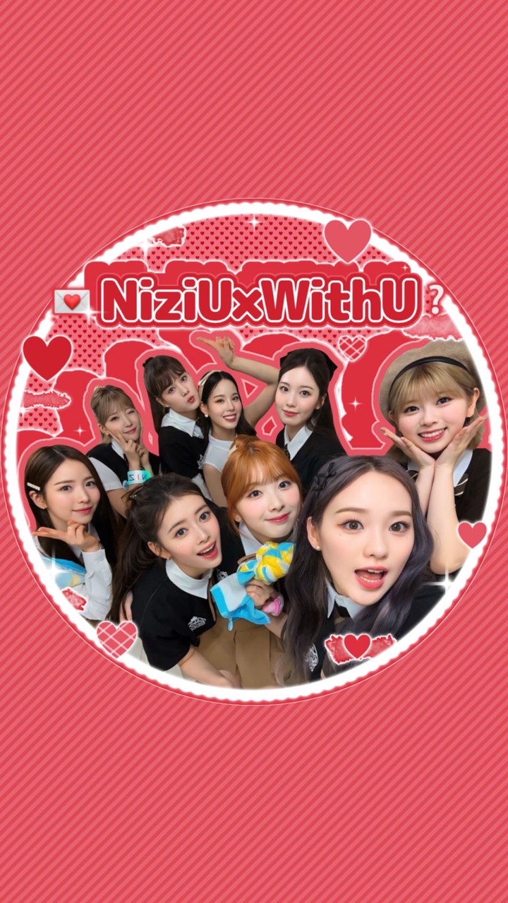 💌 NiziU × WithU