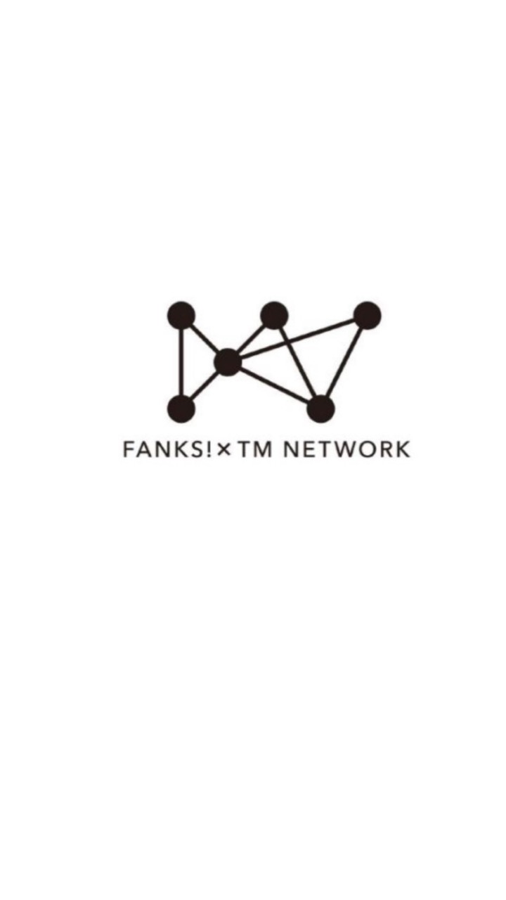 TM NETWORK 祝再起動　Come on FANKS!!