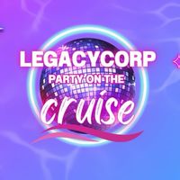 LegacyCorp Party On The Cruise