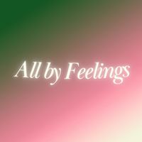 All by Feelings (UQ/GU群)