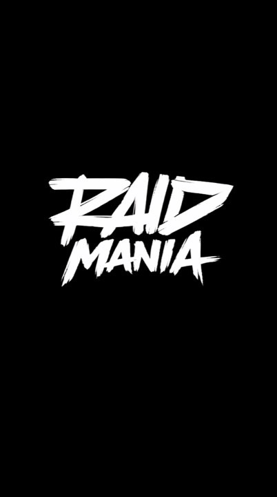 RAID MANIA
