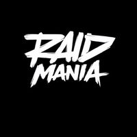 RAID MANIA