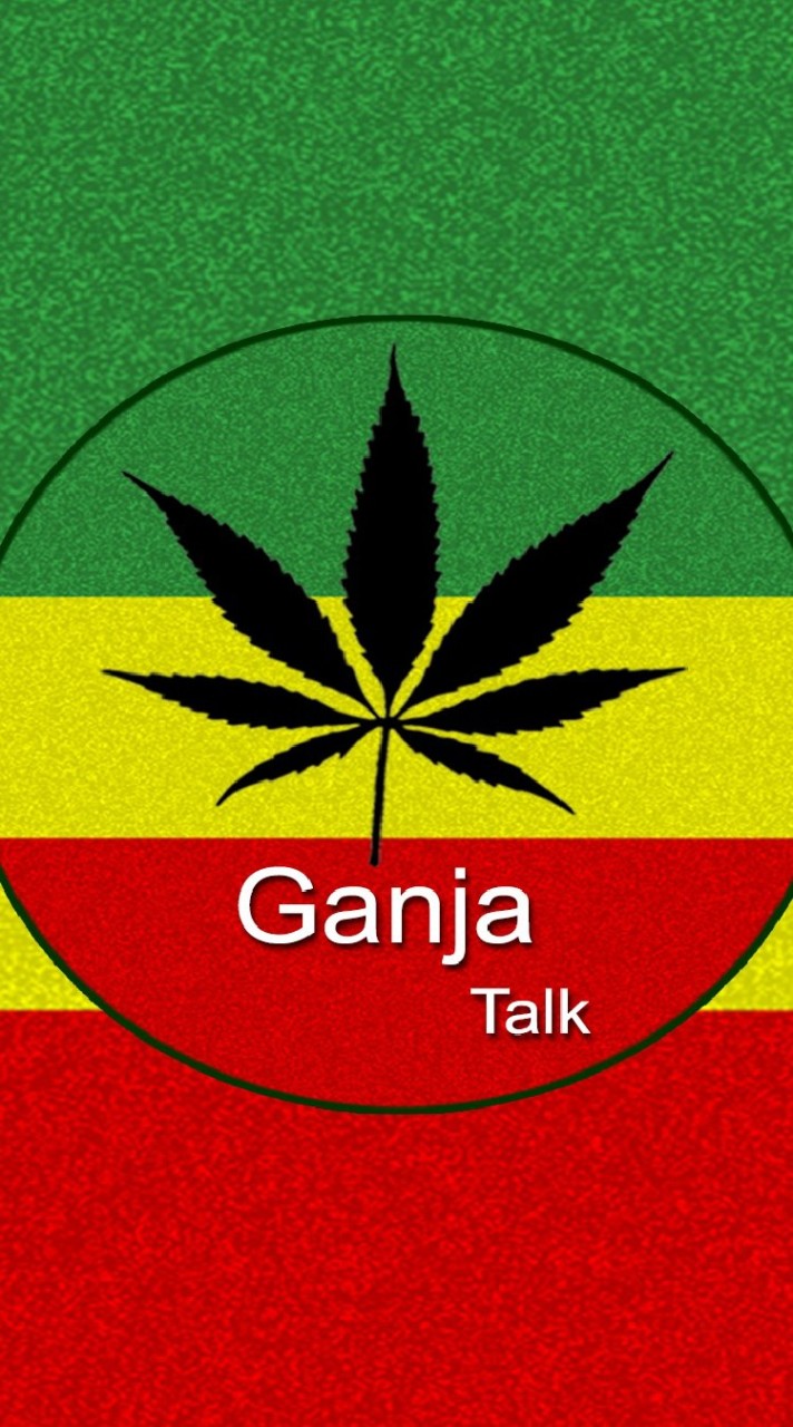 GANJA TALK
