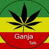 GANJA TALK