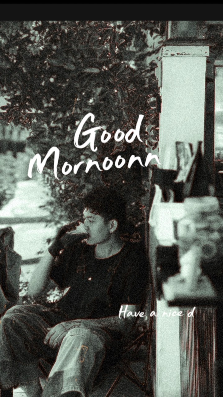 🌤️Good Mornoonnnn