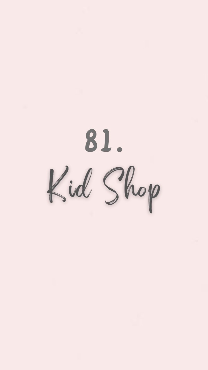 81.Kid Shop 哩哩扣扣