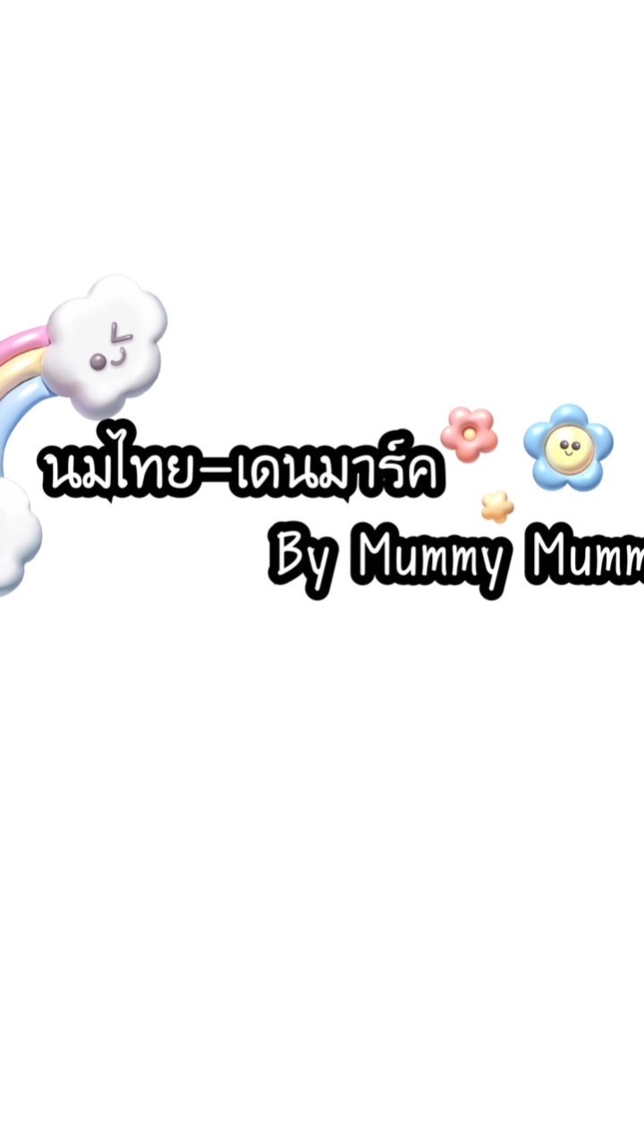 Thai-Denmark By Mummy Mummy