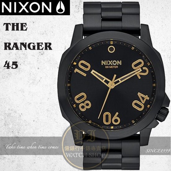 NIXON實體店THE RANGER 45軍事攻略腕錶A521-1031公司貨/極限運動/潮流