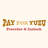 PAY FOR YUZU พรีออเดอร์ ꒰⁰̷̴͈•⁰̷̴͈꒱