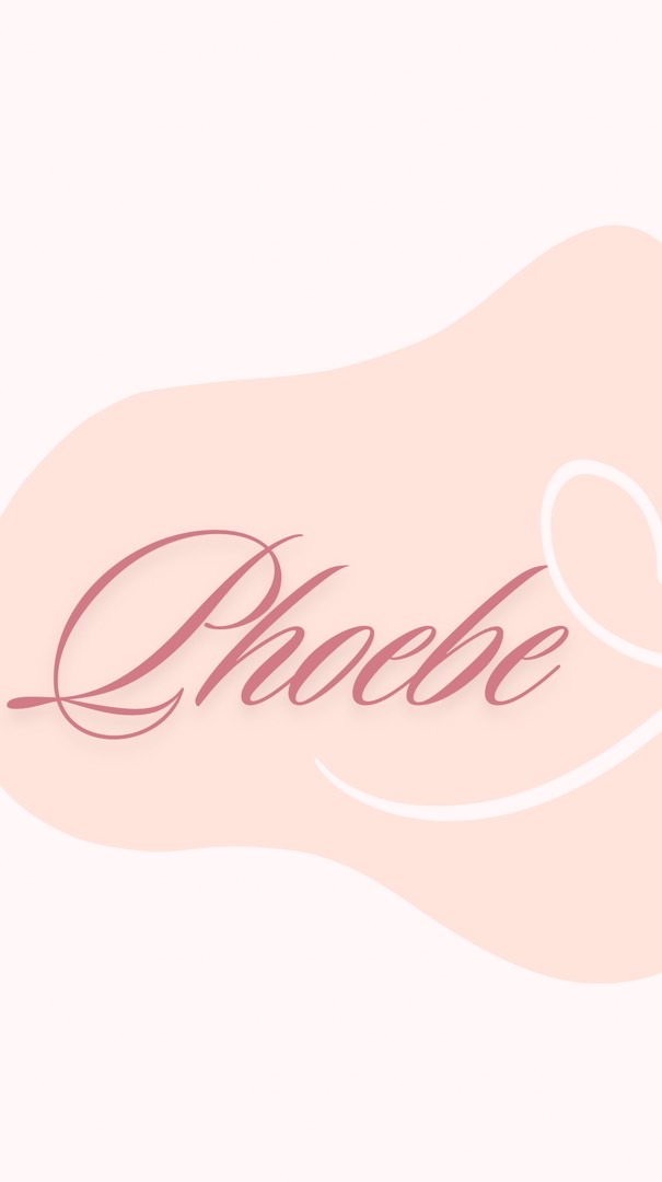 Phoebe
