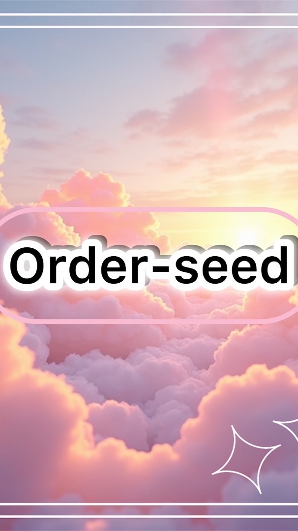Order-seed💚